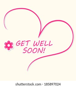 Beautiful Get Well Soon card with a pink hand-drawn heart and a little flower. Vector illustration