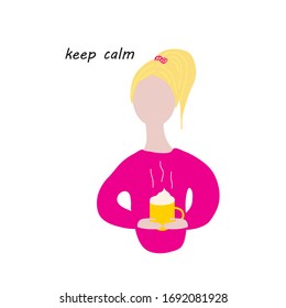 Beautiful girl with a cup of tee, coffee or cocoa vector illustration. Tea time. Keep calm and drink tea. Stay home concept. Cozy home concept. Girl holding cup of tea.