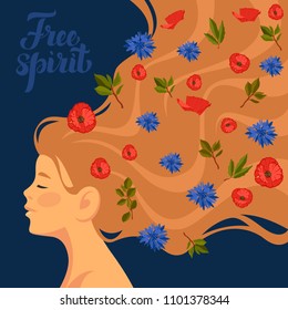 Beautiful girl with flowers in her hair. Free spirit description. Calligraphy, lettering. Vector illustration. Character