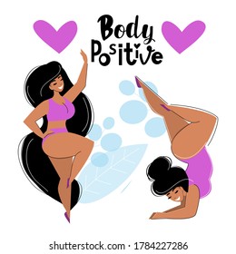 Beautiful girl plus size and body positive inscription on a white background isolated. Motivation