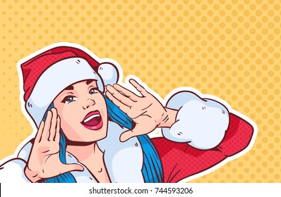 Beautiful Girl Wear Santa Costume Screaming, Merry Christmas And Happy New Year Concept Retro Pop Art Style Vector Illustration