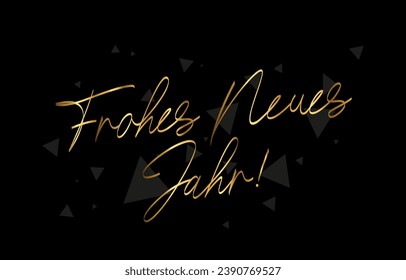 Beautiful golden calligraphy - Frohes Neues Jahr! Happy New Year in German. Lettering. Drawn with a brush by hand. Elements for the design of a New Year's banner. Vector illustration