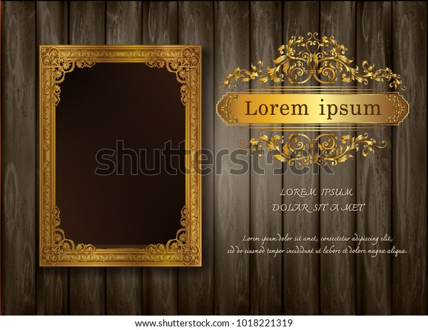 Beautiful Golden frame placed on a\
wooden background.With universal text frame. Thailand Royal gold\
photo frame on wooden pattern vector design\
template.
