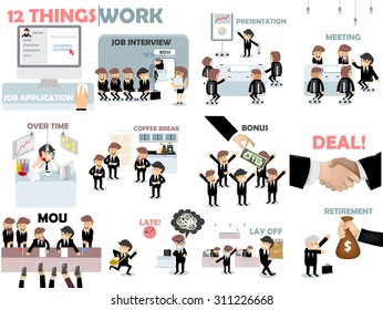 Beautiful Graphic Design Of Work,12 Things Of Work Situation Consist Of Job Application,job Interview,presentation,meeting,over Time,coffee Break,bonus,deal,MOU,late,lay Off And Retirement