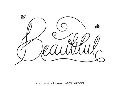Beautiful. graphic drawing of an inscription for design, postcards, labels. Typographic text inscription: beautiful.
