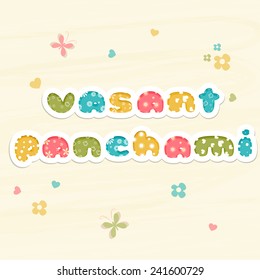 Beautiful greeting card design decorated by colorful text Vasant Panchami and flying butterflies and hearts.