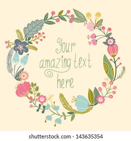 Beautiful greeting card with floral wreath. Bright illustration, can be used as creating card, invitation card for wedding,birthday and other holiday and cute summer background.