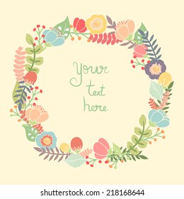Beautiful greeting card with floral wreath. Bright illustration, can be used as creating card, invitation card for wedding,birthday and other holiday and cute summer background.
