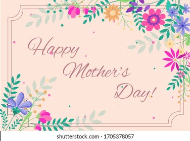 Beautiful greeting card "Happy mother's day". Bright illustration, can be used as creating card, invitation card for wedding, birthday and other holiday and cute summer background.