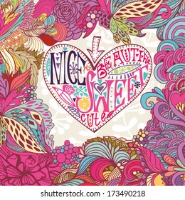 Beautiful greeting card with heart, hand drawn letters and abstract floral background.