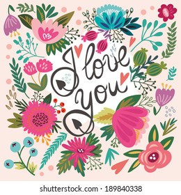 Beautiful greeting card "I love you"/cute gentle collection. Bright illustration, can be used as creating card,invitation card for wedding, birthday and other holiday and cute summer background.