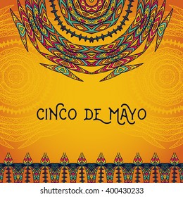 Beautiful greeting card, invitation for Cinco de Mayo festival. Design concept for Mexican fiesta holiday with ornate mandala and border frame ornament. Hand drawn vector illustration