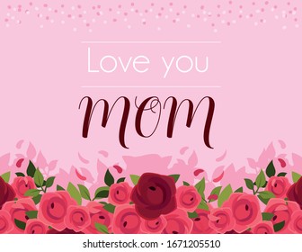 beautiful greeting card with label love you mom vector illustration design