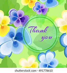Beautiful greeting card "Thank you!"Vector summer illustration with flowers and inscription.Purple,blue and yellow pansies on a light green background.