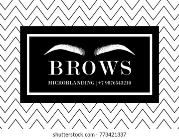 Beautiful hand drawing eyebrows for the logo of the master on the eyebrows. Business card template. Modern card on a black and white background with a zigzag