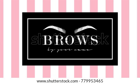 Beautiful hand drawing eyebrows for the logo of the master on the eyebrows. Business card template. Modern card on a striped pink and white background
