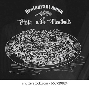 beautiful hand drawing pasta with meatballs with tomato sauce. Restaurant menu on the chalkboard background