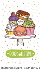 A beautiful hand drawn card with cakes and Good sweet times wishes. Pile of delicious cakes for tea or coffee time. Colorful vector line illustration.