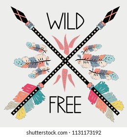 Beautiful hand drawn illustration with crossed ethnic arrows, feathers . Boho and hippie style. American indian motifs. Wild and Free poster.