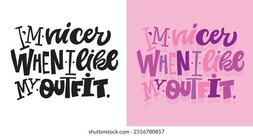 Beautiful hand drawn lettering quote. Lettering for t-shirt design, mug print, bag print, clothes fashion. 100% vector image.