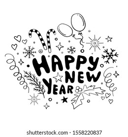 Beautiful hand drawn vector Christmas and New Year composition. Lettering Happy New Year, stars, snowflakes, balloons, salute, hearts, leaves and berries of holly.