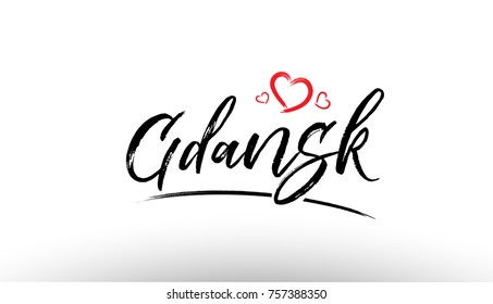 Beautiful hand written text typography design of europe european city gdansk name logo with red heart suitable for tourism or visit promotion