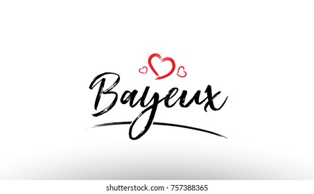 Beautiful hand written text typography design of europe european city bayeux name logo with red heart suitable for tourism or visit promotion