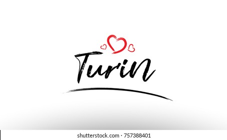 Beautiful hand written text typography design of europe european city turin name logo with red heart suitable for tourism or visit promotion