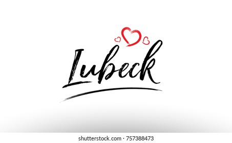 Beautiful hand written text typography design of europe european city lubeck name logo with red heart suitable for tourism or visit promotion