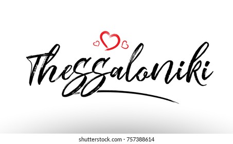 Beautiful hand written text typography design of europe european city thessaloniki name logo with red heart suitable for tourism or visit promotion