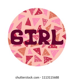 Beautiful hand-drawn lettering for girl in the pink circle.