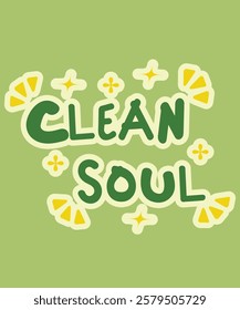 A beautiful hand-lettered design with "Clean Soul," symbolizing purity and spirituality during Ramadan.