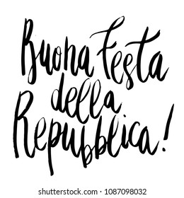 Beautiful handwritten brush lettering vector illustration phrase Buona Festa Della Repubblica meaning Happy celebration of the Republic for Italy Independence Day 2 of June isolated on white.
