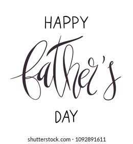 Beautiful handwritten brush lettering vector illustration phrase Happy Father's Day decoration isolated on white.
