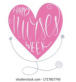 Beautiful handwritten brush lettering vector illustration phrase Happy Nurses Week with heart decoration isolated on white.