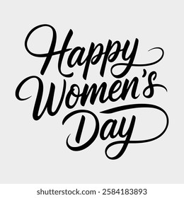 Beautiful handwritten calligraphy design of 'Happy Women's Day' for International Women's Day celebration. Perfect for greeting cards, posters, banners, T-shirts, and digital artwork."
