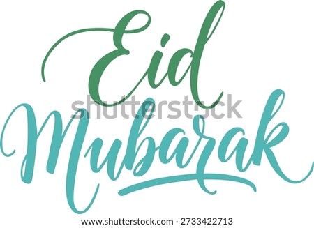 Beautiful handwritten calligraphy text saying Eid Mubarak in green and blue colors