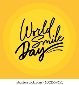 Beautiful handwritten inscription World Smile Day on a yellow bright background on circles. Lettering. Vector illustration for postcards, design, banners.