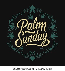 A beautiful handwritten Palm Sunday vector illustration for religious occasions prior to Easter. A movable feast day for Christians is observed on the Sunday before Easter.