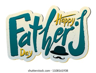 Beautiful handwritten text Happy Father's Day on a textured background for greeting card, congratulations, gift wrapping, sticker. Vector illustration