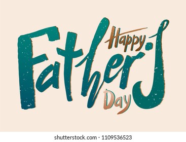 Beautiful handwritten text Happy Father's Day on a textured background for greeting card, congratulations, gift wrapping, sticker. Vector illustration