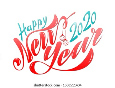 Beautiful handwritten text Happy New Year 2020. Vector illustration isolated on textured background with toys for postcard, label, packaging, logo, decoration.