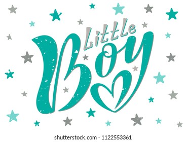Beautiful handwritten text little boy on a textured background for holidays, baby shower, baby's birth, postcard, packing, printing on clothes, banner. Vector.