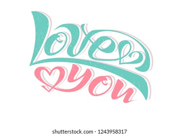 Beautiful handwritten text I love you with hearts. Vector on textured background for postcard, logo, congratulations, banner, print, holiday, valentine's day