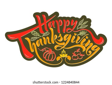 Beautiful handwritten text on a textured background for a postcard, icon, logo, print. For the fall holiday Happy Thanksgiving. Vector with pumpkin, candle, leaves objects.
