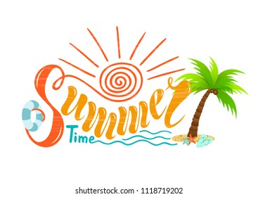 Beautiful handwritten text of summer time. Vector illustration on a background of textured objects sun, sea waves. With a palm tree, life ring, starfish, slapping. For postcards, advertisements,poster