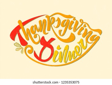 A beautiful handwritten text Thanksgiving dinner on a textured background for greeting cards, invitations, prints. For the holiday Happy Thanksgiving. Esp 10 vector