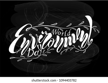 A beautiful handwritten text is World Environment Day on June 5th. Vector illustration with textured effects and objects, twigs and leaves for poster, postcard, banner