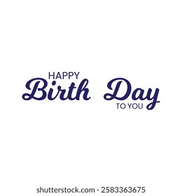 Beautiful Happy Birthday text vector, Happy Birthday text template, Happy Birthday to You Logo Design, Handwritten Happy Birthday 