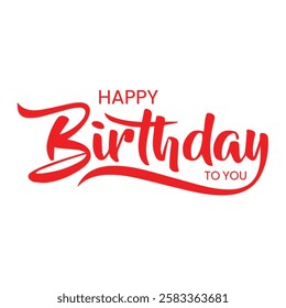 Beautiful Happy Birthday text vector, Happy Birthday text template, Happy Birthday to You Logo Design, Handwritten Happy Birthday 
